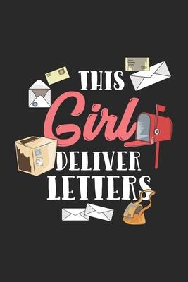 This Girl Deliver Letters: 120 Pages I 6x9 I Dot Grid
