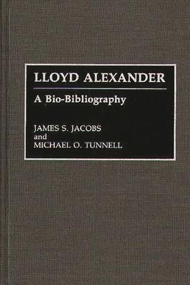 Lloyd Alexander: A Bio-Bibliography