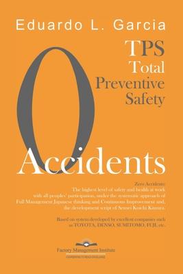 Zero Accidents: Total Preventive Safety