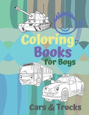 Coloring Books for Boys Cars & Trucks: Awesome Cool Cars And Vehicles: Cool Cars, Trucks, Bikes and Vehicles Coloring Book For Boys Aged 6-12