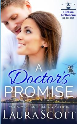 A Doctor’’s Promise: A Sweet Emotional Medical Romance