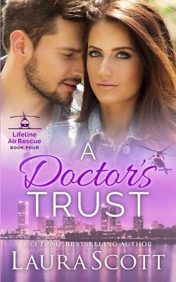 A Doctor’’s Trust: A Sweet Emotional Medical Romance