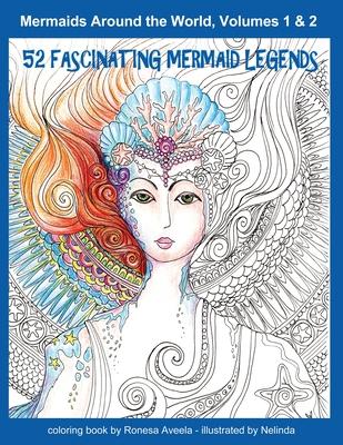 Mermaids Around the World, Volumes 1 & 2: 52 Fascinating Mermaid Tales