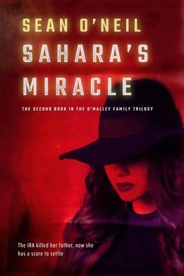 Sahara’’s Miracle: The Second Book of the O’’Malley Family Trilogy