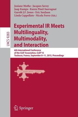 Experimental IR Meets Multilinguality, Multimodality, and Interaction: 6th International Conference of the Clef Association, Clef’15, Toulouse, France