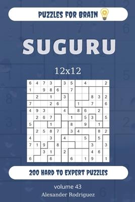 Puzzles for Brain - Suguru 200 Hard to Expert Puzzles 12x12 (volume 43)