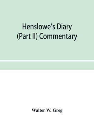 Henslowe’’s diary (Part II) Commentary