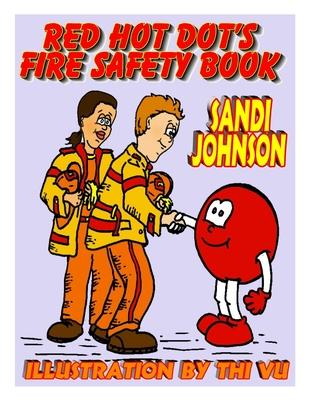 Red Hot Dot’’s Fire Safety Book