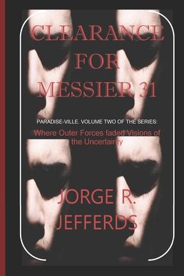 Clearance for Messier 31: Paradise-Ville Volume Two