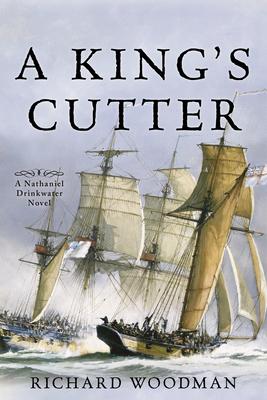 A King’’s Cutter: #2 a Nathaniel Drinkwater Novel