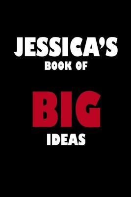 Jessica’’s Book of Big Ideas