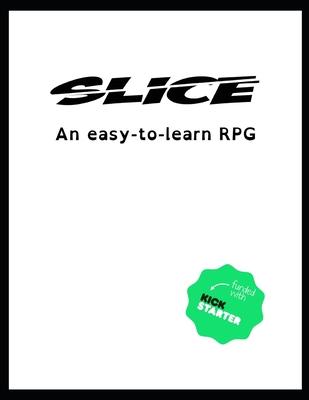 Slice: An easy-to-learn RPG