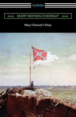 Mary Chesnut’’s Diary