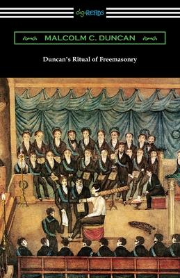 Duncan’’s Ritual of Freemasonry