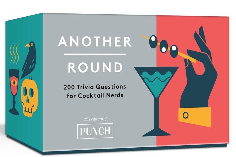 Another Round: 200 Trivia Questions for Cocktail Nerds, Spirits Enthusiasts, and Unsuspecting Houseguests