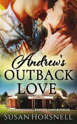 Andrew’’s Outback Love