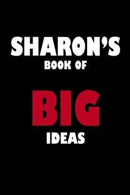 Sharon’’s Book of Big Ideas