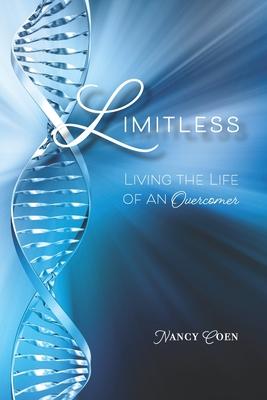 Limitless: Living the Life of an Overcomer