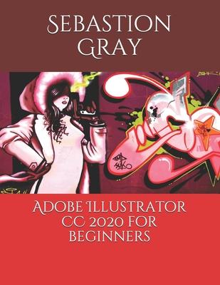 Adobe Illustrator CC 2020 For Beginners