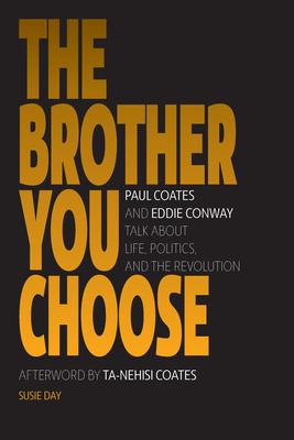 The Brother You Choose: Panthers, Politics, and Revoltuion