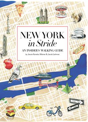 New York in Stride: An Insider’’s Walking Guide