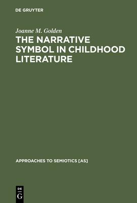 The Narrative Symbol in Childhood Literature