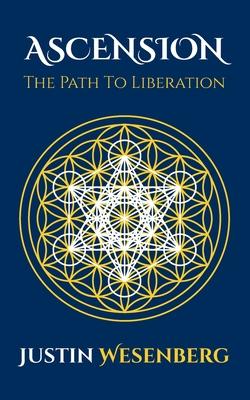 Ascension The Path To Liberation