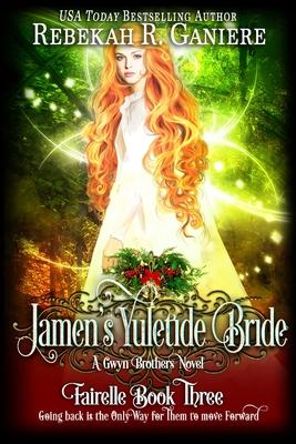 Jamen’’s Yuletide Bride: A Gwyn Brother’’s Novella - Book 3