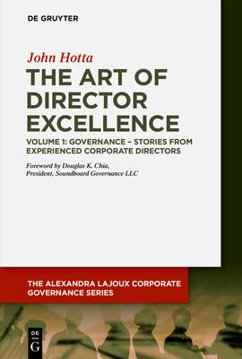 The Art of Director Excellence: Stories from Experienced Corporate Directors