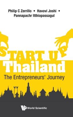 Start-Up Thailand: The Entrepreneurs’’ Journey