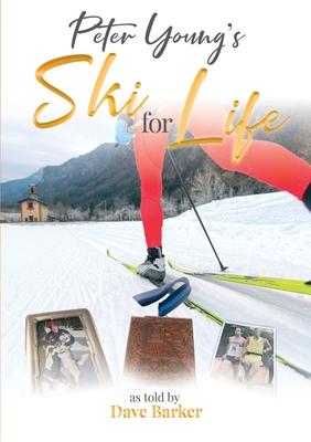 Peter Young: Ski for Life