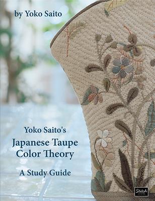 Yoko Saito’’s Japanese Taupe Color Theory: A Study Guide