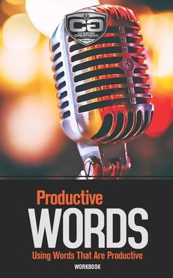 Productive Words: Using Words That Are Productive, Workbook