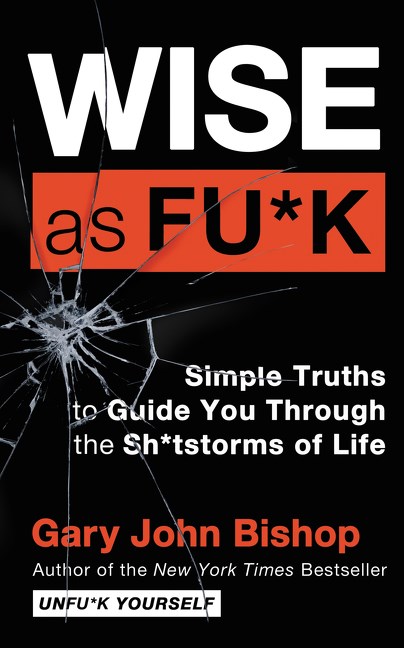 Wise AF: Wisdom to Guide You Through the Sh*tstorms of Life