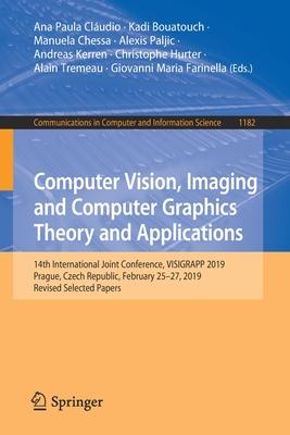 Computer Vision, Imaging and Computer Graphics Theory and Applications: 14th International Joint Conference, Visigrapp 2019, Prague, Czech Republic, F