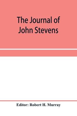 The journal of John Stevens, containing a brief account of the war in Ireland, 1689-1691