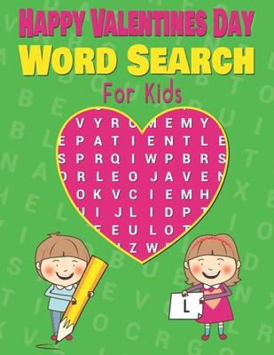 Happy Valentines Day Word Search large Print valentine word search For Kids.: 36 Valentine’’s Day Themed Word Search Puzzles Book With 360 Words to Spo