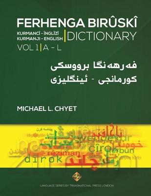 FERHENGA BIRÛSKÎ - Kurmanji-English Dictionary - Volume One: A-L