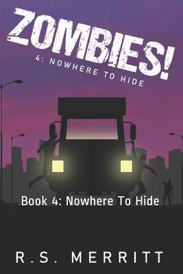 Zombies!: Book 4: Nowhere To Hide