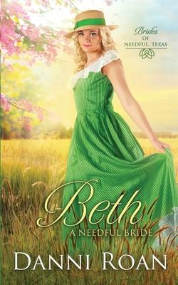 Beth: A Needful Bride