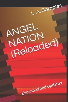 ANGEL NATION (Reloaded): Expanded and Updated
