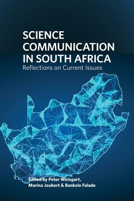 Science Communication  in South Africa: Reflections on Current Issues