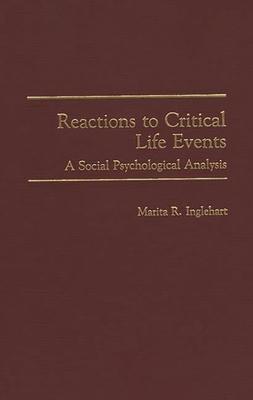 Reactions to Critical Life Events: A Social Psychological Analysis