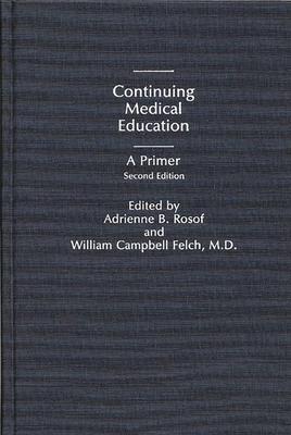 Continuing Medical Education: A Primer