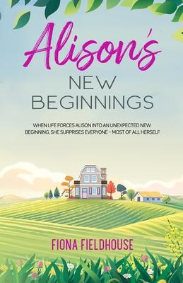 Alison’’s New Beginnings