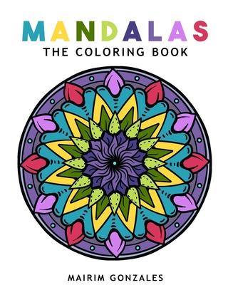 Mandalas: The Coloring Book