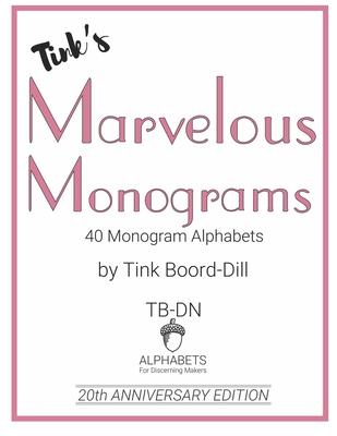 Tink’’s Marvelous Monograms: 20th Anniversary Edition