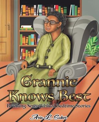 Grannie Knows Best: Breaking News-Biblical Bedtime Stories