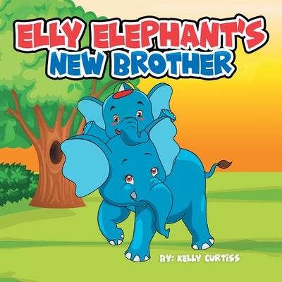 Elly Elephant’’s: New Brother