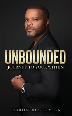 Unbounded: Journey to Your Within